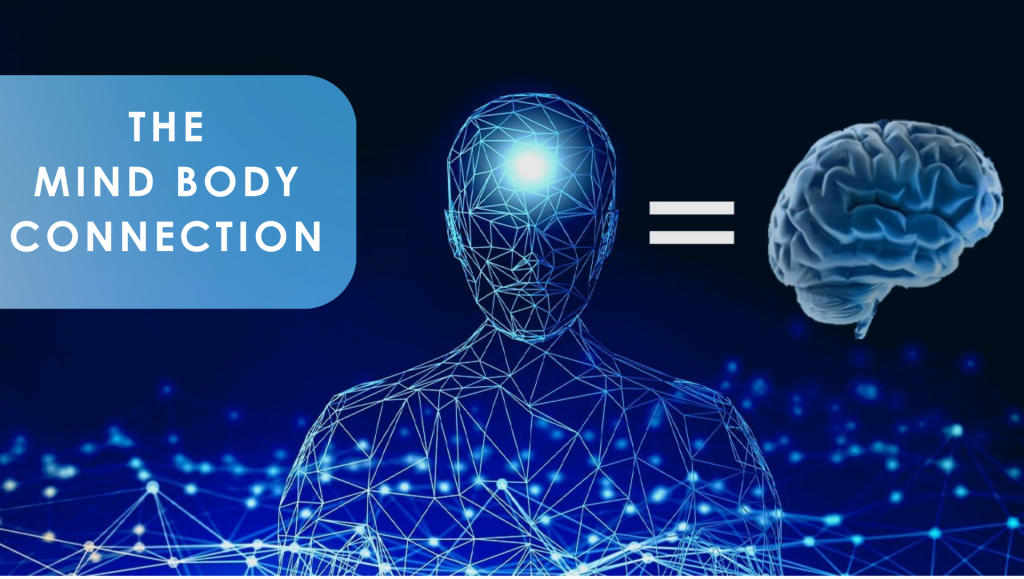 the Mind body connection